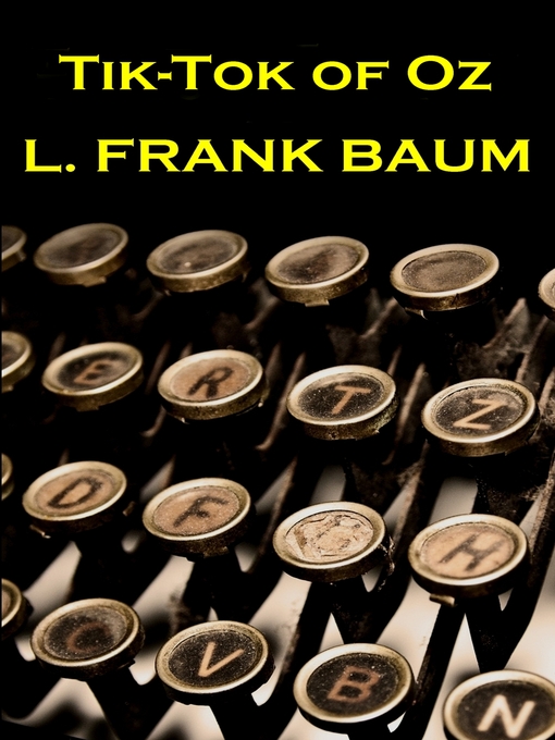 Title details for Tik-Tok of Oz by L. Frank Baum - Available